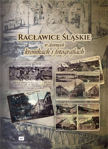 Książka Racławice Śląskie w dawnych kronikach i fotografiach – okładka publikacji historycznej